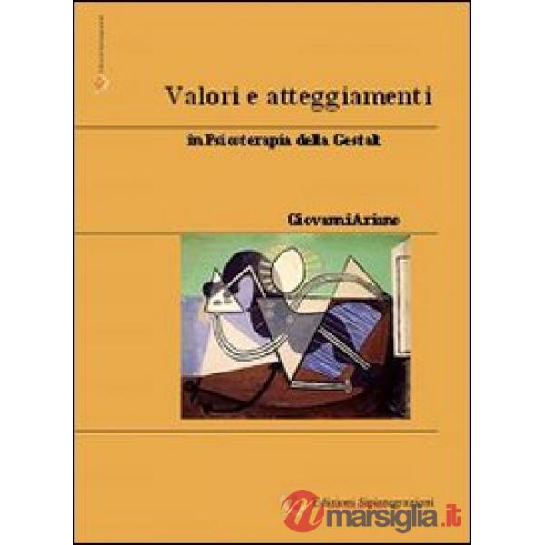 Valori e atteggiamenti in psicoterapia della Gestalt