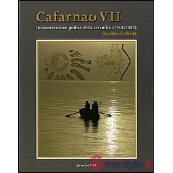 Cafarnao VII. Documentazione grafica della ceramica (1968-2003). Ediz. illustrat