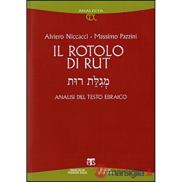 Rotolo di Rut. Analisi del testo ebraico (Il)