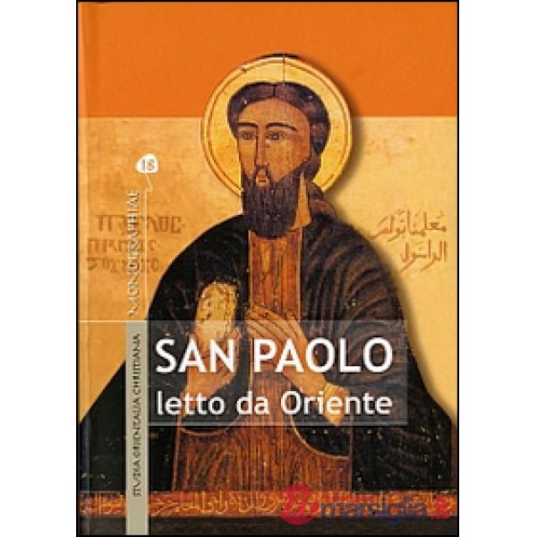 San Paolo letto da Oriente