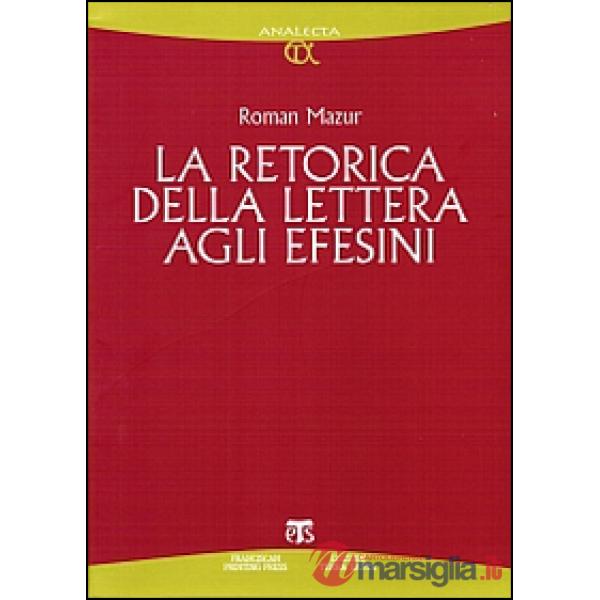 Retorica della Lettera agli Efesini (La)
