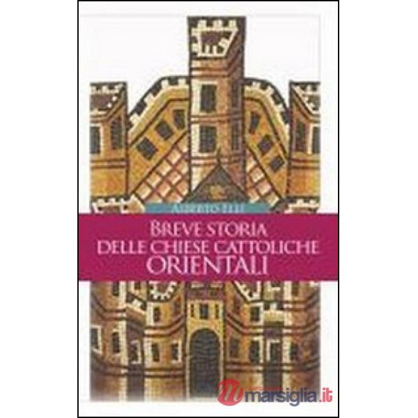 Breve storia delle Chiese cattoliche orientali