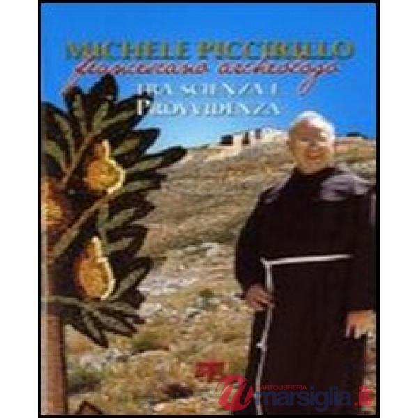 Michele Piccirillo francescano archeologo tra scienza e provvidenza