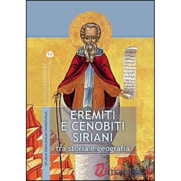 Eremiti e cenobiti siriani. Tra storia e geografia