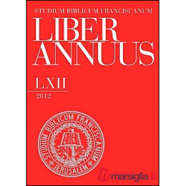 Liber Annuus 2012. Ediz. italiana, inglese e tedesca