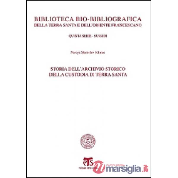 Storia dell'archivio storico della Custodia di Terra Santa