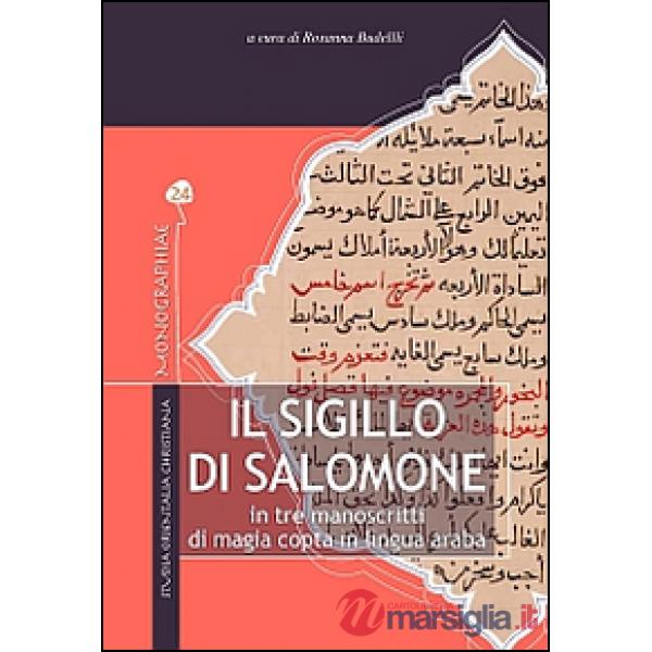 Sigillo di Salomone. In tre manoscritti di magia copta in lingua araba (Il)