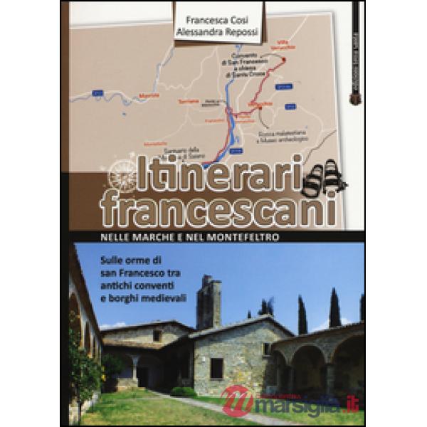 Itinerari francescani nelle Marche e nel Montefeltro