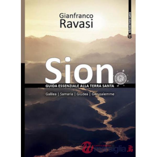 Sion. Guida essenziale alla Terra Santa