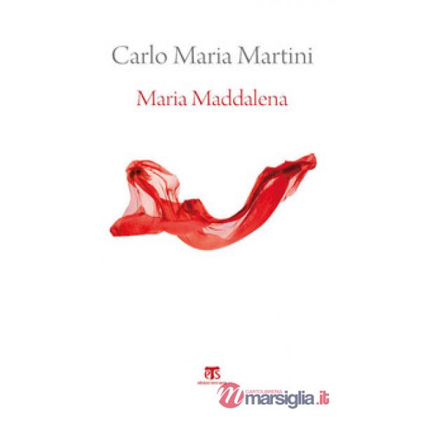 Maria Maddalena. Esercizi spirituali