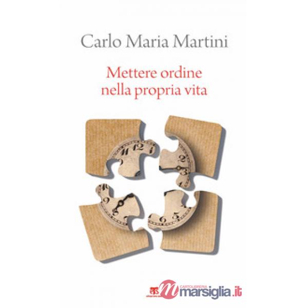 Mettere ordine nella propria vita. Nuova ediz.