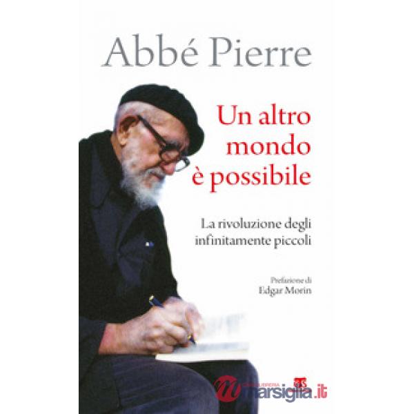 Altro mondo è possibile. La rivoluzione degli infinitamente piccoli (Un)