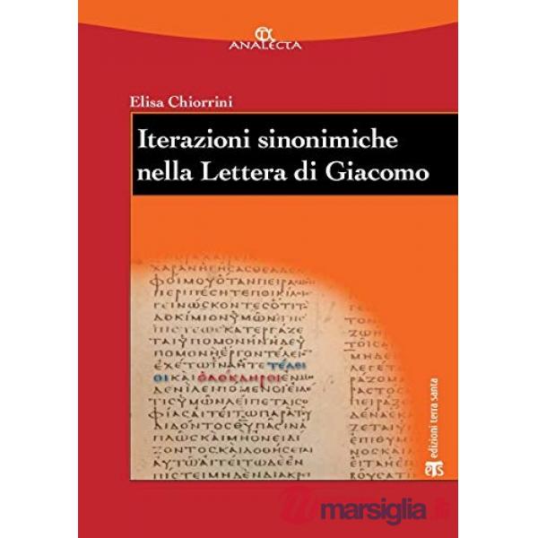 Iterazioni sinonimiche nella Lettera di Giacomo. Studio lessicografico ed esegetico