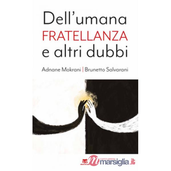 Dell'umana fratellanza e altri dubbi