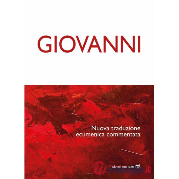 Giovanni. Nuova traduzione ecumenica commentata