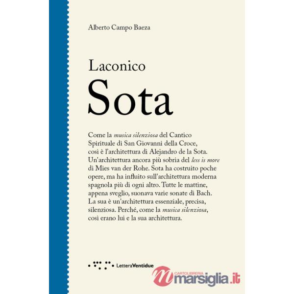 Laconico Sota. Ediz. illustrata