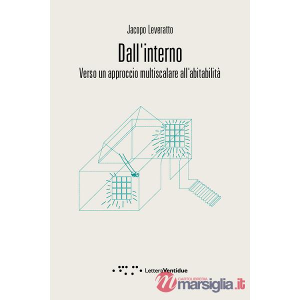 Dall'interno. Verso un approccio multiscalare all'abitabilità
