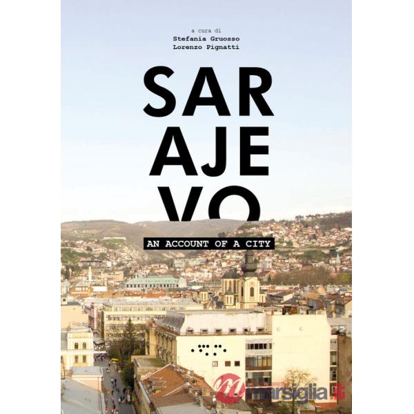 Sarajevo. An account of a city