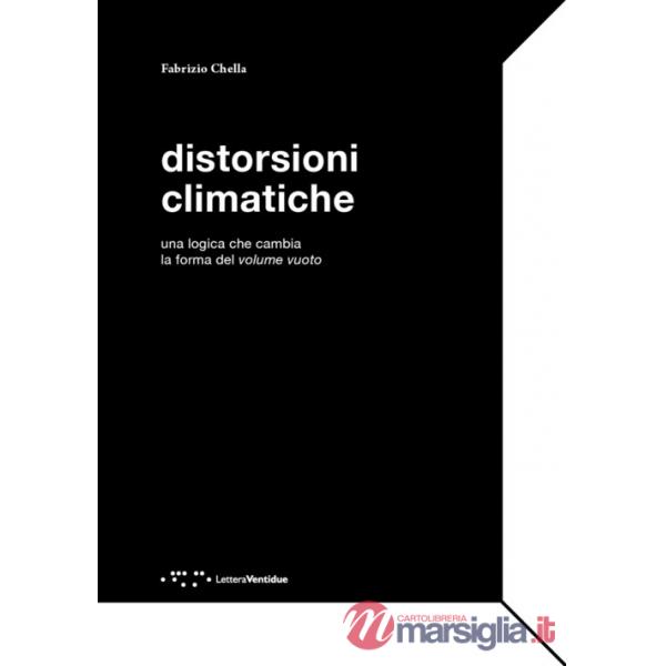 Distorsioni climatiche. Una logica che cambia la forma del volume vuoto