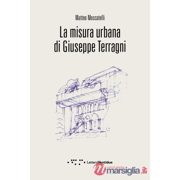 Misura urbana di Giuseppe Terragni (La)