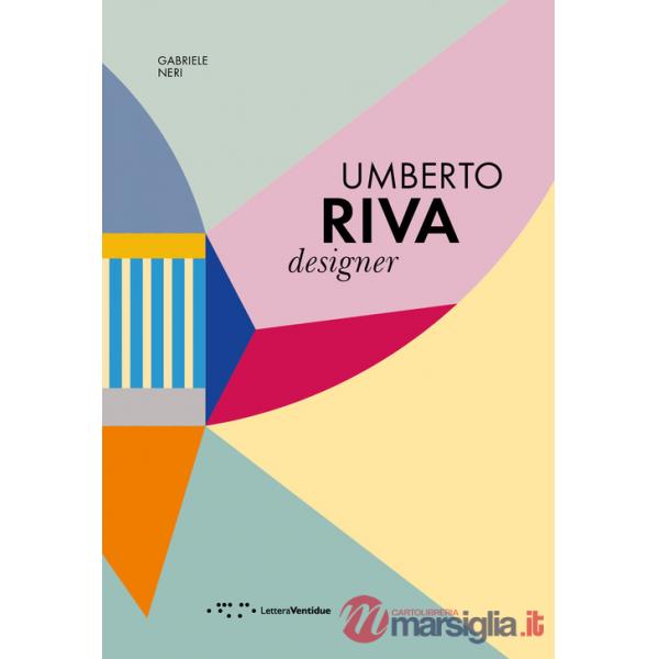 Umberto Riva designer. Ediz. italiana e inglese