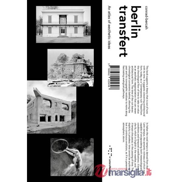 Berlin transfert. An atlas of aesthetic ideas
