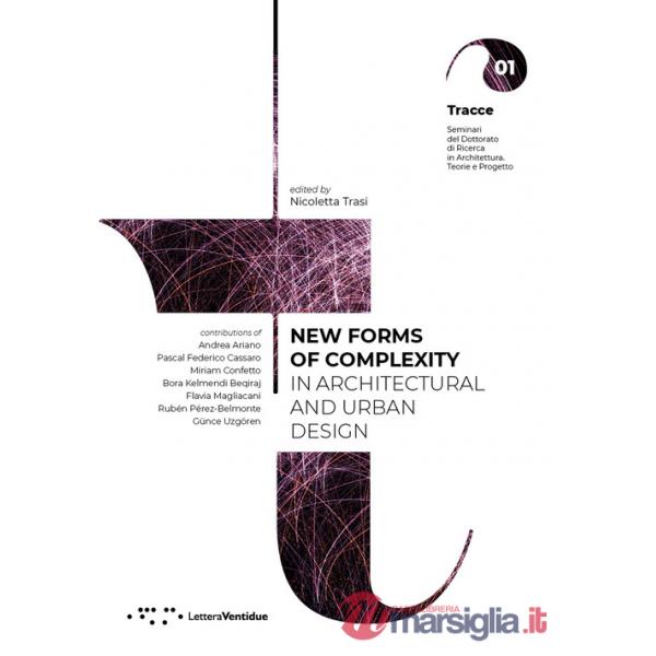 New forms of complexity in architectural and urban design