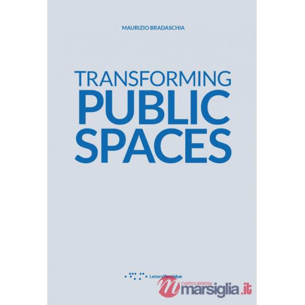 Transforming public spaces