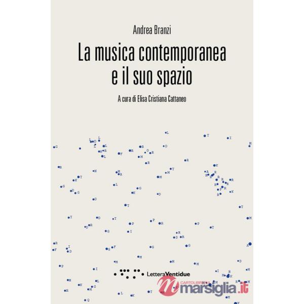 Musica contemporanea e il suo spazio (La)