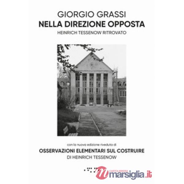 Nella direzione opposta. Heinrich Tessenow ritrovato