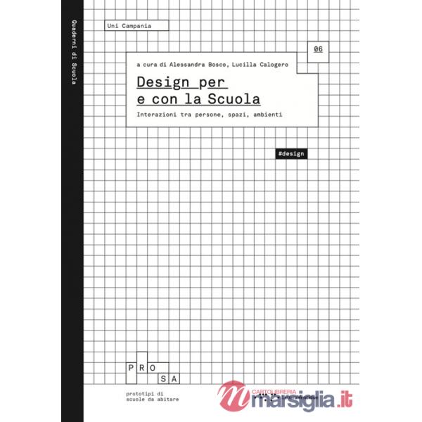 Design per e con la scuola. Interazioni tra persone, spazi, ambienti