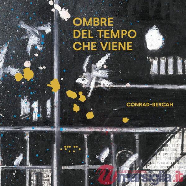 Ombre del tempo che viene. Ediz. illustrata