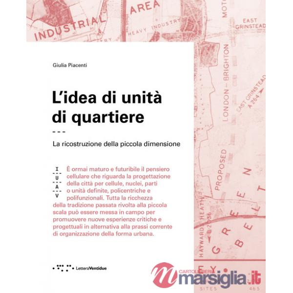 Idea di unità di quartiere. La ricostruzione della piccola dimensione (L')
