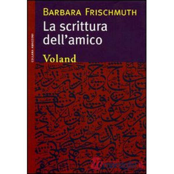 Scrittura dell'amico (La)