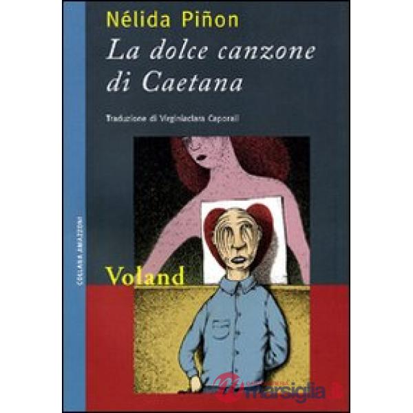 Dolce canzone di Caetana (La)