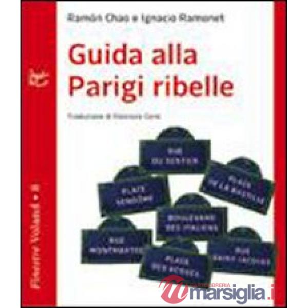 Guida alla Parigi ribelle