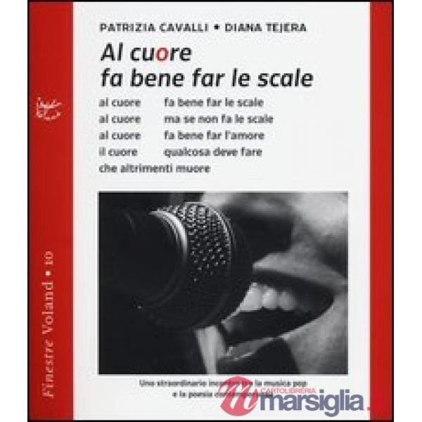 Al cuore fa bene far le scale. Con CD Audio