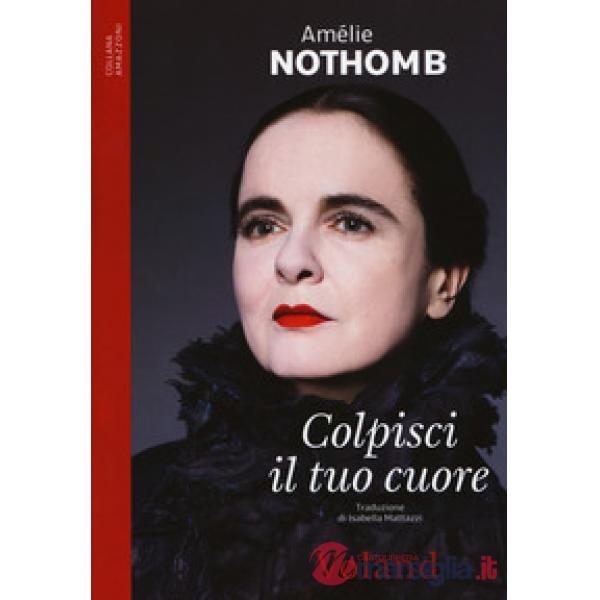 Colpisci il tuo cuore