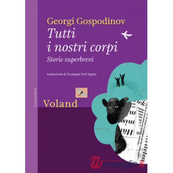 Tutti i nostri corpi. Storie superbrevi