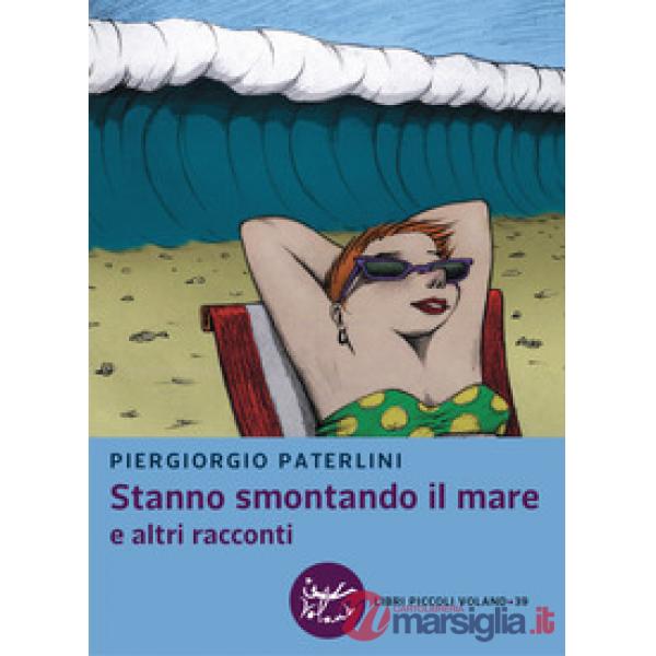 Stanno smontando il mare e altri racconti