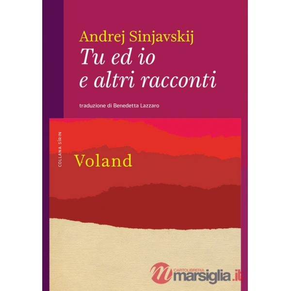 Tu ed io e altri racconti