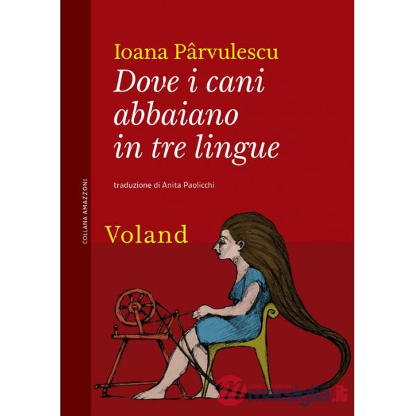 Dove i cani abbaiano in tre lingue