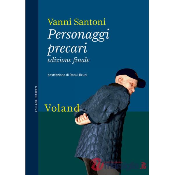 Personaggi precari. Ediz. finale