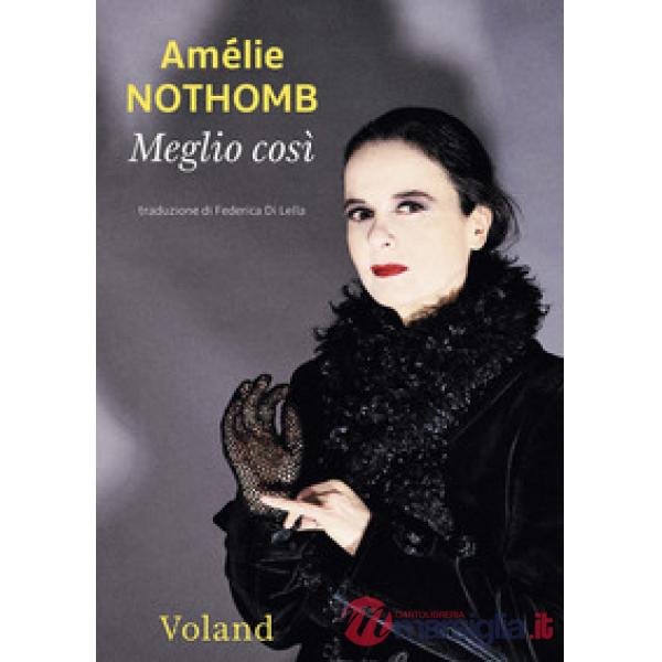 Meglio così