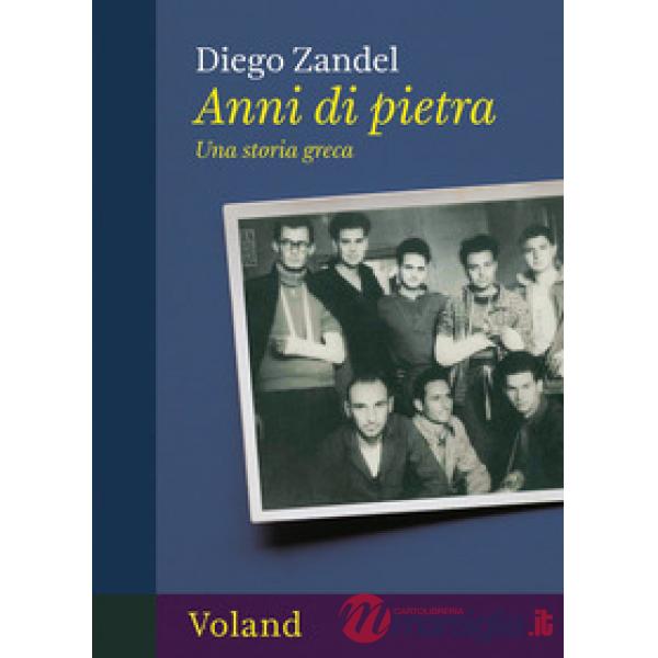 Anni di pietra. Una storia greca