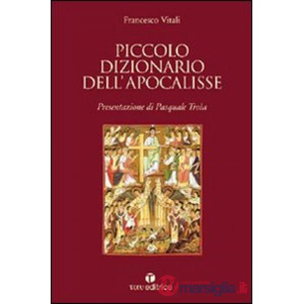 Piccolo dizionario dell'Apocalisse