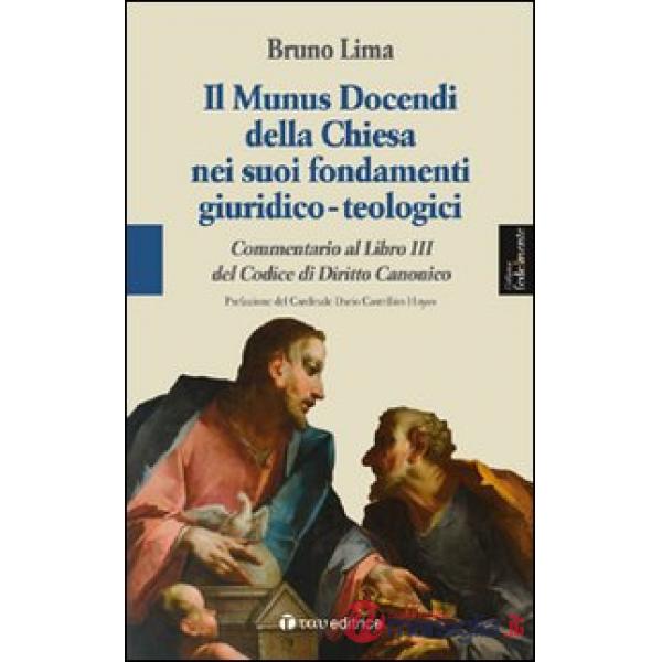 Munus docendi della Chiesa nei suoi fondamenti giuridico-teologici