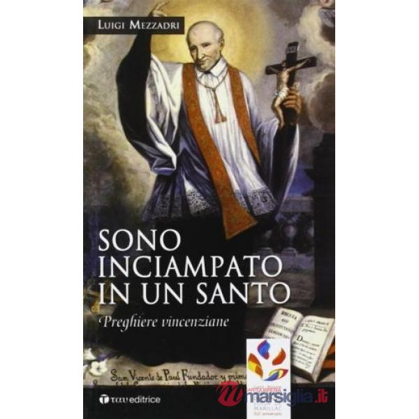 Sono inciampato in un santo