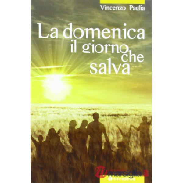 Domenica, il giorno che salva (La)