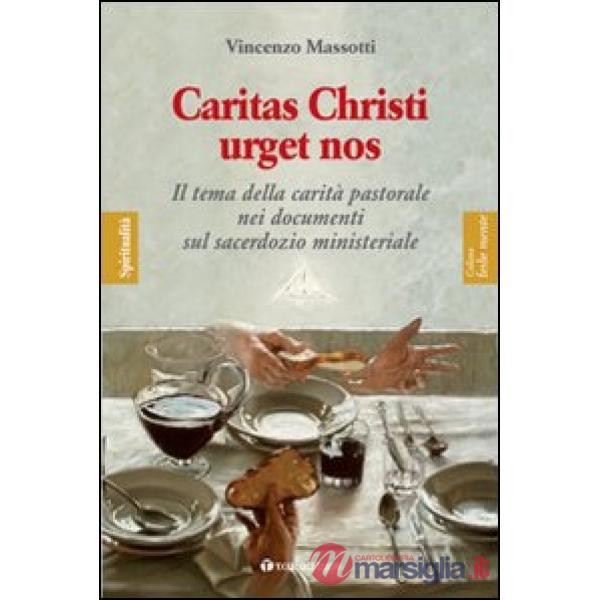Caritas Christi urget nos. Il tema della carità pastorale nei documenti sul sacerdozio ministeriale